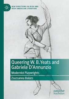 Couverture_Queering W. B. Yeats and Gabriele D'Annunzio