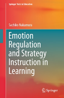 Couverture_Emotion Regulation and Strategy Instruction in Learning
