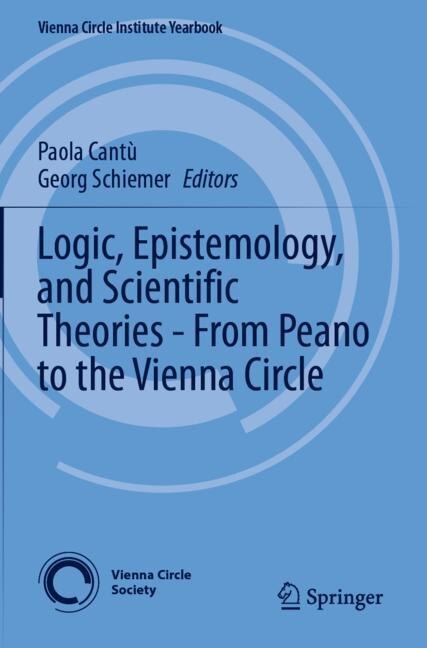Front cover_Logic, Epistemology, and Scientific Theories - From Peano to the Vienna Circle