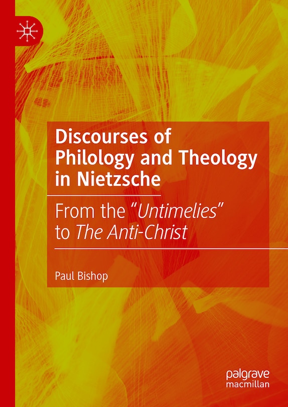 Front cover_Discourses of Philology and Theology in Nietzsche