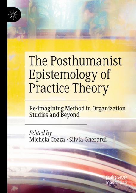 Couverture_The Posthumanist Epistemology of Practice Theory