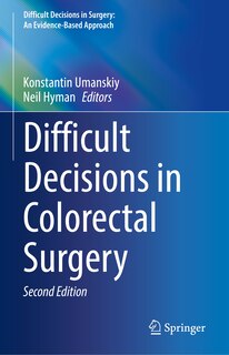 Front cover_Difficult Decisions in Colorectal Surgery