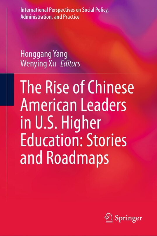 Front cover_The Rise of Chinese American Leaders in U.S. Higher Education