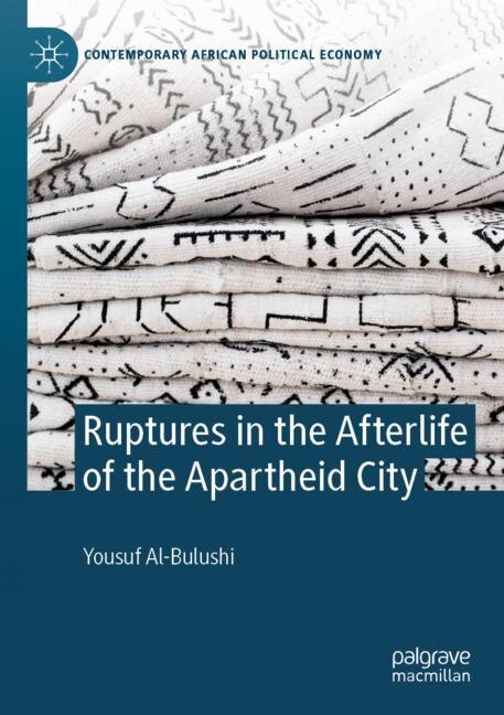 Couverture_Ruptures in the Afterlife of the Apartheid City