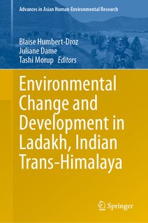 Couverture_Environmental Change and Development in Ladakh, Indian Trans-Himalaya