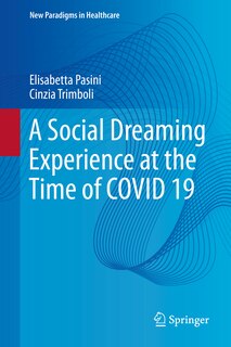 Front cover_A Social Dreaming Experience at the Time of COVID 19