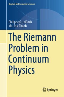 Couverture_The Riemann Problem in Continuum Physics