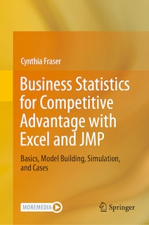 Front cover_Business Statistics for Competitive Advantage with Excel and JMP