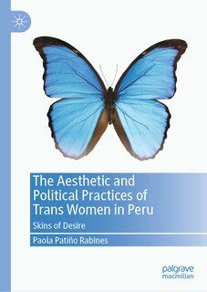 Couverture_The Aesthetic and Political Practices of Trans Women in Peru