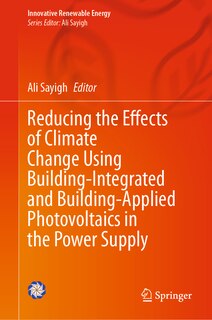 Front cover_Reducing the Effects of Climate Change Using Building-Integrated and Building-Applied Photovoltaics in the Power Supply