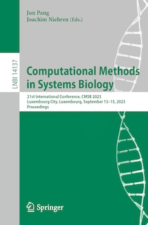 Computational Methods in Systems Biology: 21st International Conference, CMSB 2023, Luxembourg City, Luxembourg, September 13-15, 2023, Proceedings