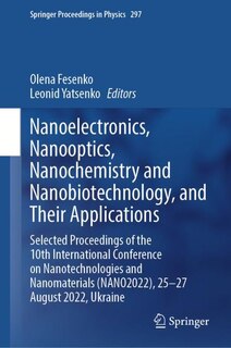 Front cover_Nanoelectronics, Nanooptics, Nanochemistry and Nanobiotechnology, and Their Applications