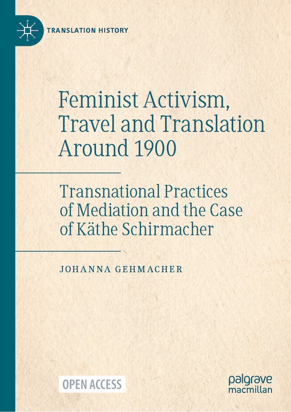 Front cover_Feminist Activism, Travel and Translation around 1900