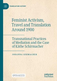 Couverture_Feminist Activism, Travel and Translation around 1900