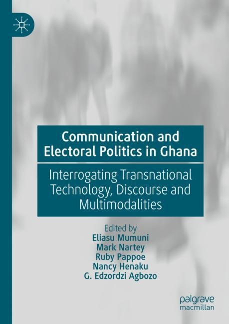 Couverture_Communication and Electoral Politics in Ghana