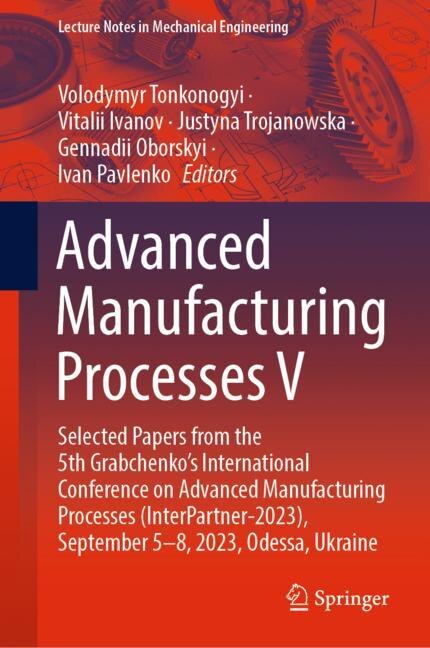 Front cover_Advanced Manufacturing Processes V
