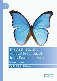 Front cover_The Aesthetic and Political Practices of Trans Women in Peru