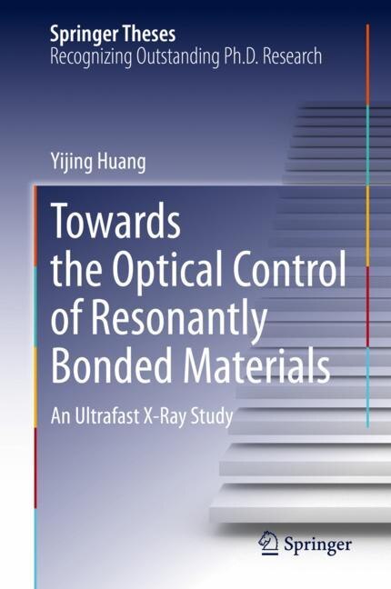 Front cover_Towards the Optical Control of Resonantly Bonded Materials