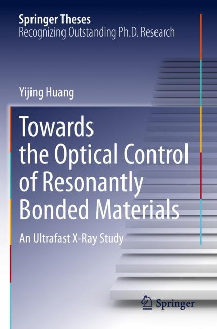 Front cover_Towards the Optical Control of Resonantly Bonded Materials