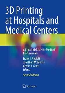 Couverture_3D Printing at Hospitals and Medical Centers