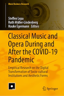 Front cover_Classical Music and Opera During and After the COVID-19 Pandemic