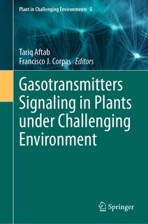 Couverture_Gasotransmitters Signaling in Plants under Challenging Environment