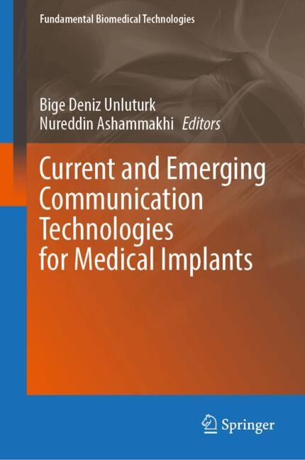 Front cover_Current and Emerging Communication Technologies for Medical Implants