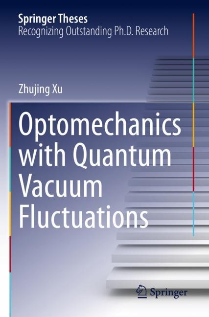 Couverture_Optomechanics with Quantum Vacuum Fluctuations