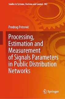 Front cover_Processing, Estimation and Measurement of Signals Parameters in Public Distribution Networks
