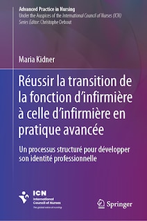 Couverture_Reussir la transition de la fonction d'infirmiere a celle d'infirmiere en pratique avancee