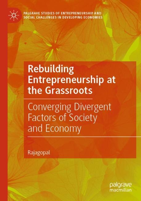 Front cover_Rebuilding Entrepreneurship at the Grassroots
