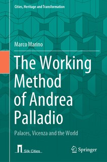 Front cover_The Working Method of Andrea Palladio