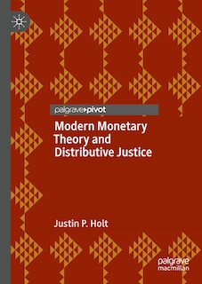 Front cover_Modern Monetary Theory and Distributive Justice