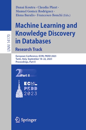 Machine Learning and Knowledge Discovery in Databases: Research Track: European Conference, ECML PKDD 2023, Turin, Italy, September 18-22, 2023, Proceedings, Part II