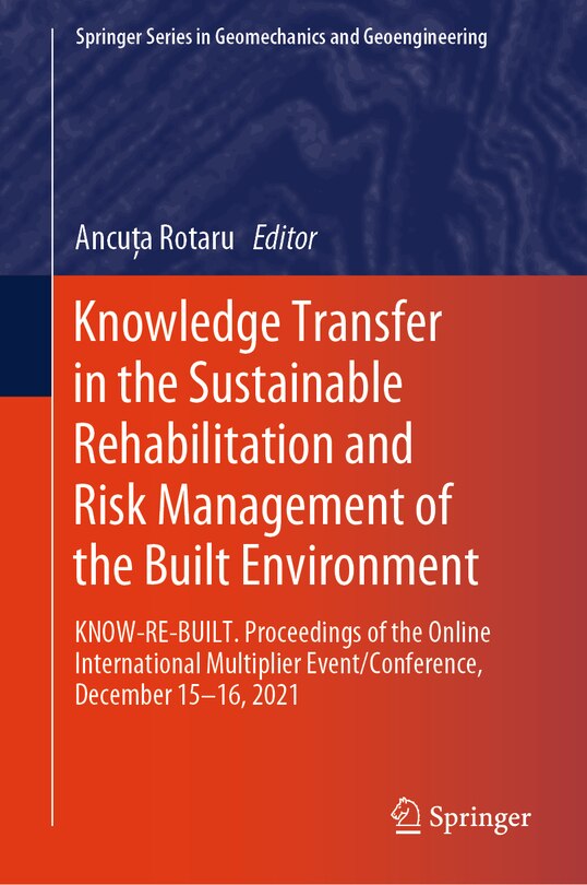 Front cover_Knowledge Transfer in the Sustainable Rehabilitation and Risk Management of the Built Environment