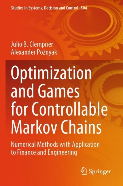 Front cover_Optimization and Games for Controllable Markov Chains