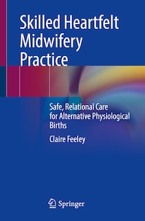 Couverture_Skilled Heartfelt Midwifery Practice