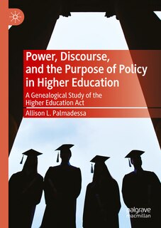 Front cover_Power, Discourse, and the Purpose of Policy in Higher Education