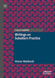 Front cover_Writings on Subaltern Practice
