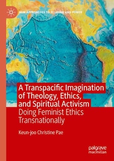 Front cover_A Transpacific Imagination of Theology, Ethics, and Spiritual Activism
