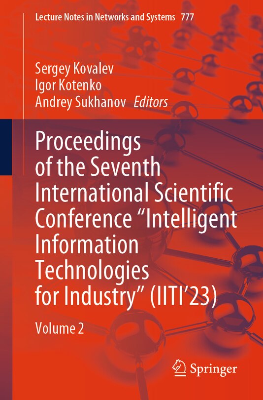 Front cover_Proceedings of the Seventh International Scientific Conference Intelligent Information Technologies for Industry (IITI'23