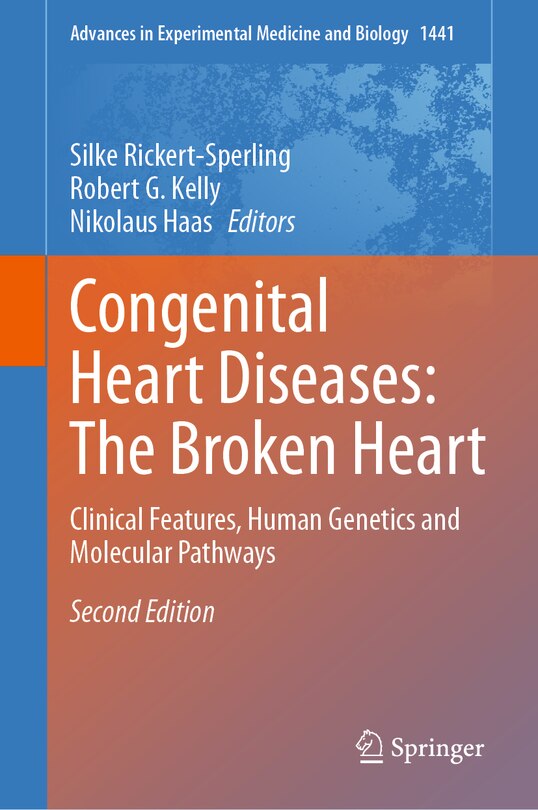 Congenital Heart Diseases: The Broken Heart: Clinical Features, Human Genetics and Molecular Pathways