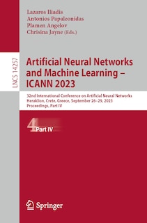 Front cover_Artificial Neural Networks and Machine Learning - ICANN 2023