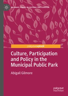 Couverture_Culture, Participation and Policy in the Municipal Public Park