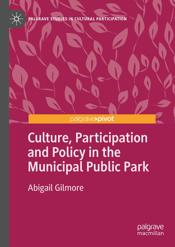 Couverture_Culture, Participation and Policy in the Municipal Public Park