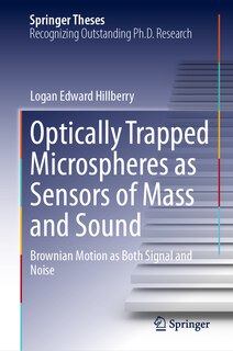 Front cover_Optically Trapped Microspheres as Sensors of Mass and Sound