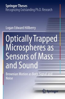 Front cover_Optically Trapped Microspheres as Sensors of Mass and Sound