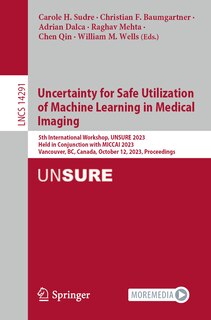 Front cover_Uncertainty for Safe Utilization of Machine Learning in Medical Imaging