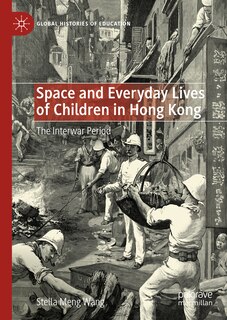 Front cover_Space and Everyday Lives of Children in Hong Kong