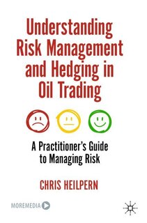 Front cover_Understanding Risk Management and Hedging in Oil Trading